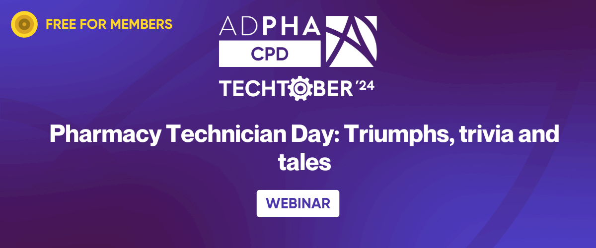 TechTober webinar series | Pharmacy Technician Day: Triumphs, trivia and tales